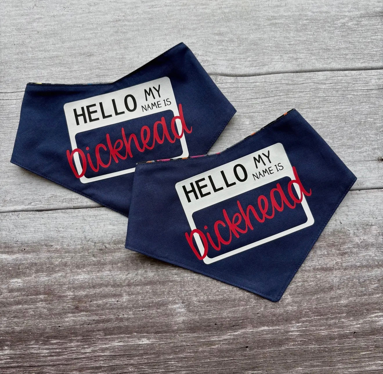 Hello My name is D*ckhead - Bandana