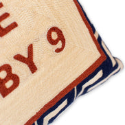 Please Leave By 9 Needlepoint Cushion