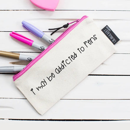'i Maybe Addicted To Pens' Pencil Case