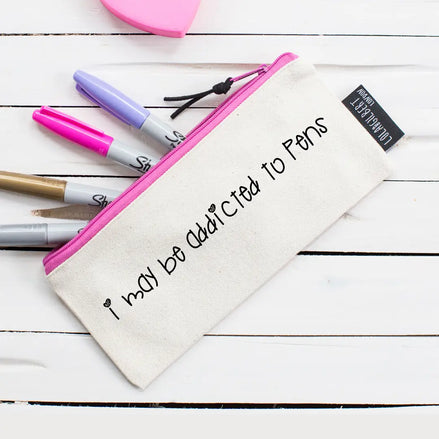 'i Maybe Addicted To Pens' Pencil Case