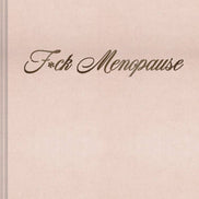 F*ck Menopause - A Journal (Diary or Journal)