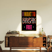 I Want To Break Free Music Print: A3