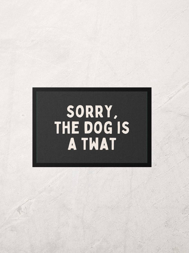 Sorry, The Dog Is A Twat | Cream and Charcoal | Indoor Door Mat: White