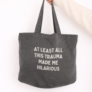 At Least All This Trauma Made Me Hilarious | Tote Bag: Vintage Light Blue