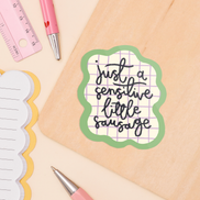 Vinyl Sticker - Sensitive Sausage