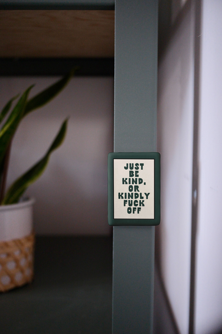 WISDOM & WONDER DESIGNS X MIND | Just Be Kind Or Kindly Fuck Off | Ceramic Magnet: Forest Green