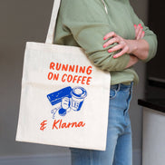 'Running On Coffee & Klarna' Funny Tote Bag