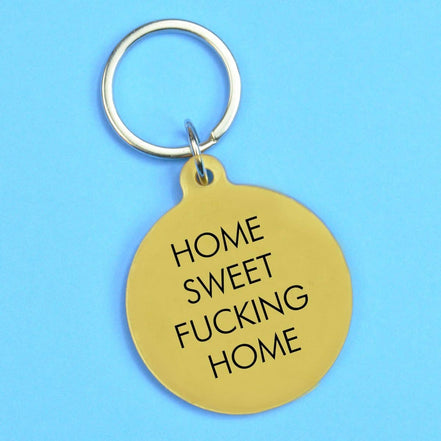 Home Sweet Fucking Home Keytag