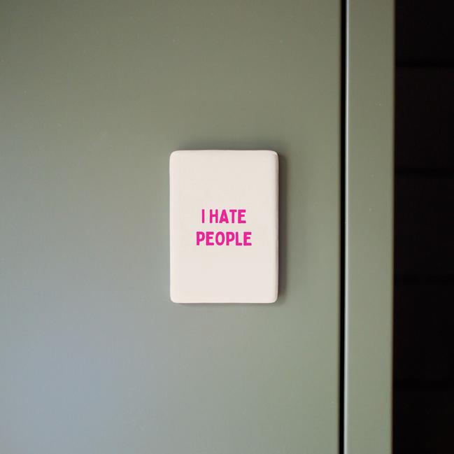 I Hate People | Ceramic Magnet: Hot Pink