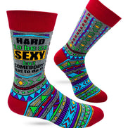 Hard to Be Sexy But Somebody Has to Do It Men's Novelty Crew Socks