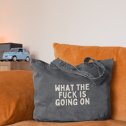 What The Fuck Is Going On | Tote Bag: Vintage Black