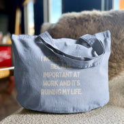 I Accidentally Became Important At Work And It's Ruining My Life | Tote Bag: Dusky Pink
