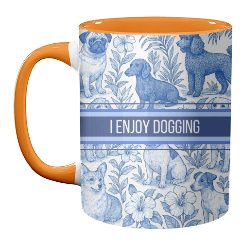 Mugs 'I Enjoy Dogging' by Lilly Rose: Mug Colour Inner & Handle 11oz - Blue