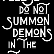 Please do not summon demons in the bathroom print: A3