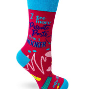 I See More Private Parts Than a Hooker Women's Crew Socks