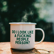 Do I Look Like A Fucking People Person | Mug: Pine / 11oz Ceramic