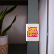 Now That's What I Call ADHD | Ceramic Magnet: Hot Pink