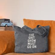 The Shit Show Must Go On | Tote Bag: Vintage Black