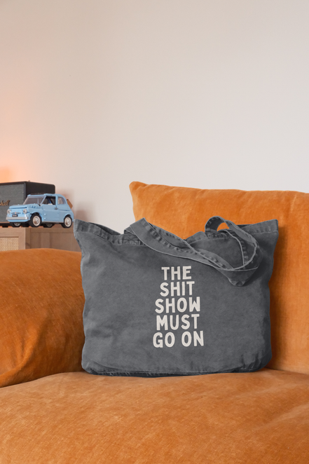The Shit Show Must Go On | Tote Bag: Vintage Black
