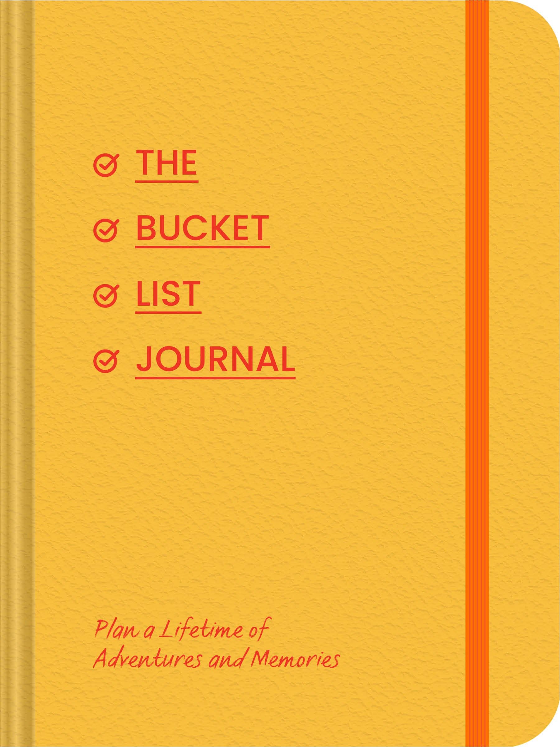 Bucket List Journal - Plan a Lifetime of Adventures and Memories (Diary or Journal)