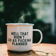 Well That Didn't Fucking Go As Planned | Mug: Forest Green / 11oz Ceramic