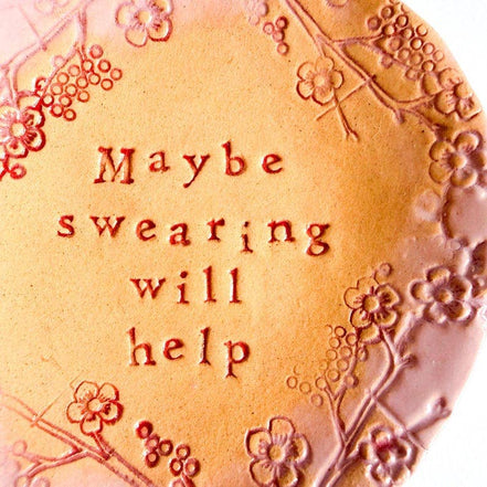 Maybe Swearing Will Help - little ceramic dish. Made in Wales. Free UK delivery: Pink