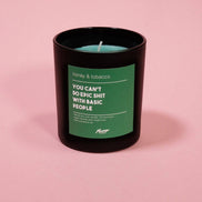 Honey & Tobacco You Can’t Do Epic Shit With Basic People Black Jar Candle