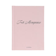 F*ck Menopause - A Journal (Diary or Journal)