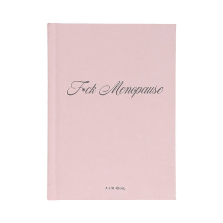 F*ck Menopause - A Journal (Diary or Journal)