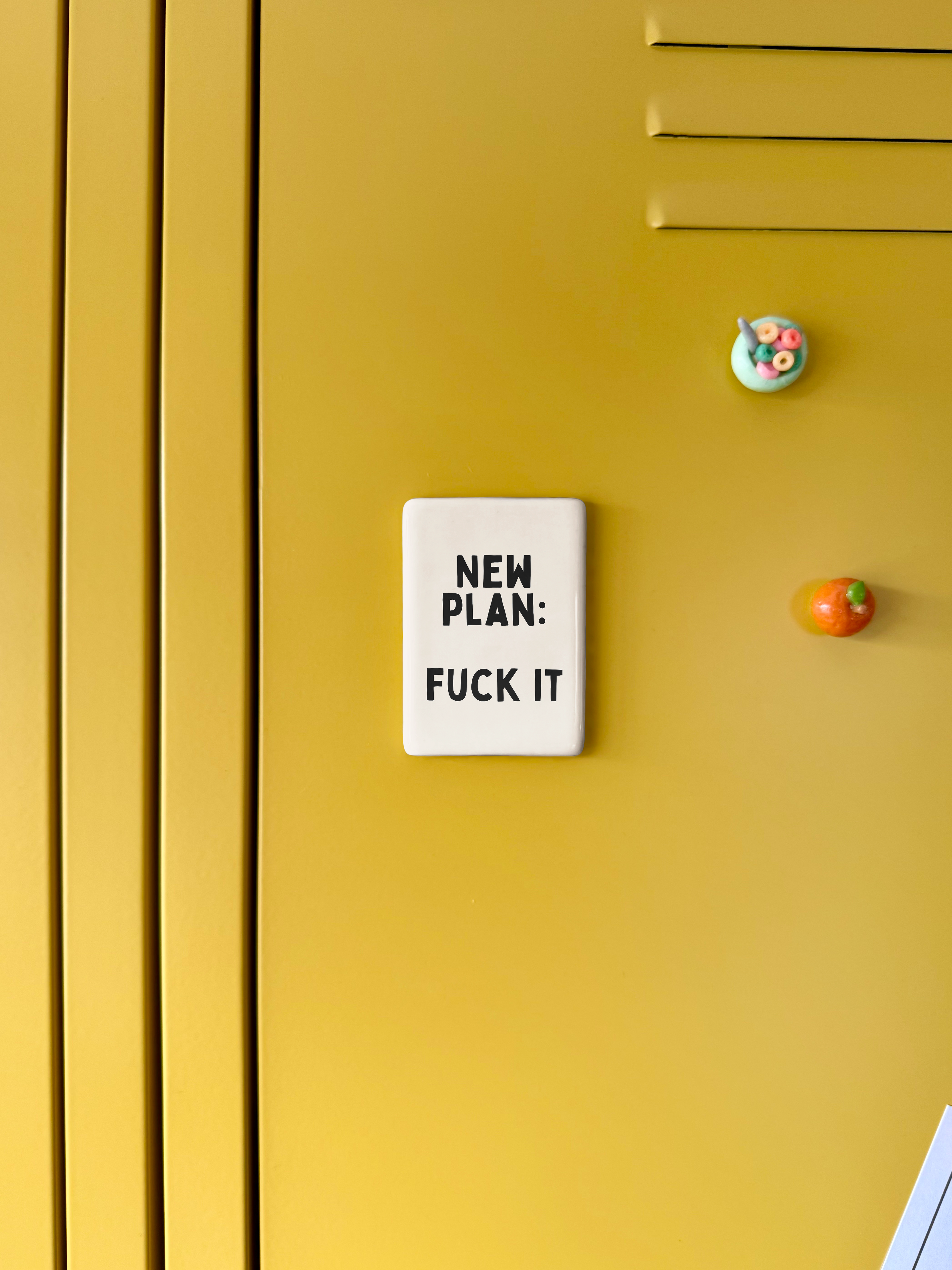 New Plan: Fuck It | Ceramic Magnet: Black & Cream