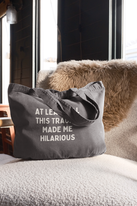 At Least All This Trauma Made Me Hilarious | Tote Bag: Vintage Light Blue